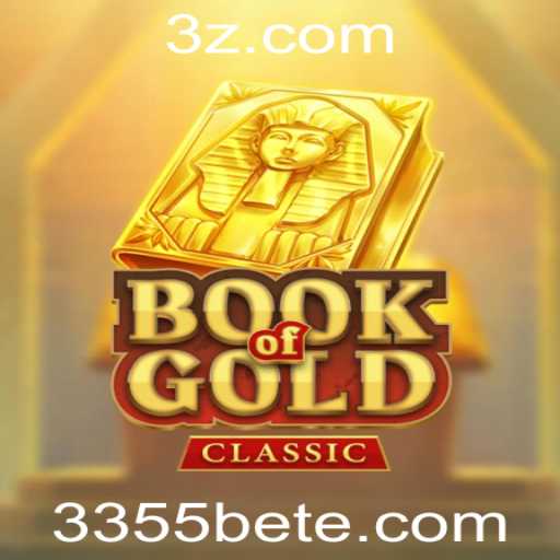 BookOfGoldClassic: Descubra as Regras e Emoções do Jogo no 3355bet Cassino