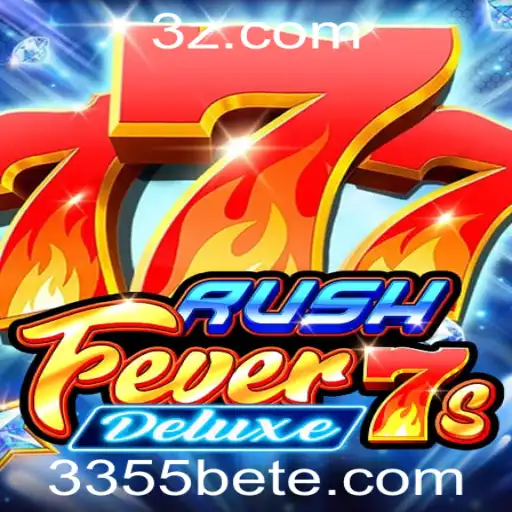 Descubra a Emoção do RushFever7sDeluxe no 3355bet Cassino